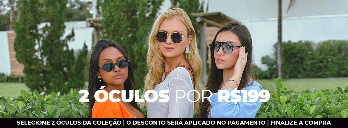 2 óculos por R$199